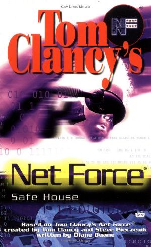 [Tom Clancy's Net Force Explorers 10] • Tom Clancy's Net Force YA [10] - Safe House